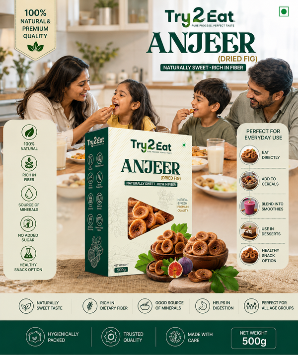 Anjeer (Dried Fig) - Naturally Sweet, Rich in Fiber